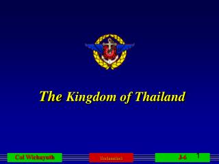 The Kingdom of Thailand