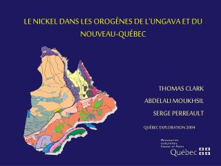 LE NICKEL DANS LES OROGÈNES DE L’UNGAVA ET DU NOUVEAU-QUÉBEC