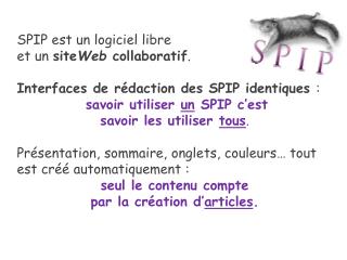 SPIP est un logiciel libre et un site Web collaboratif .