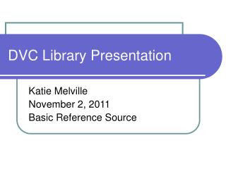 DVC Library Presentation