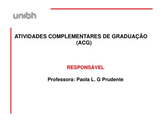 ATIVIDADES COMPLEMENTARES DE GRADUAÇÃO (ACG)