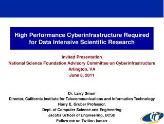 High Performance Cyberinfrastructure Required for Data Intensive Scientific Research