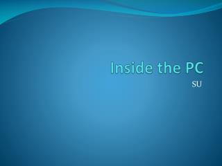 Inside the PC