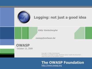 Logging: not just a good idea