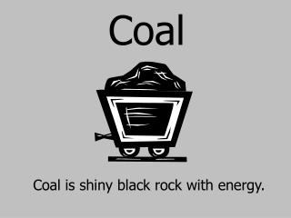 Coal