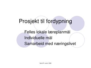 Prosjekt til fordypning