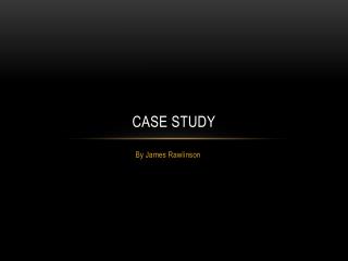 Case study