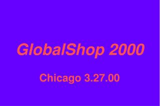 GlobalShop 2000 Chicago 3.27.00
