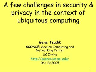 A few challenges in security &amp; privacy in the context of ubiquitous computing