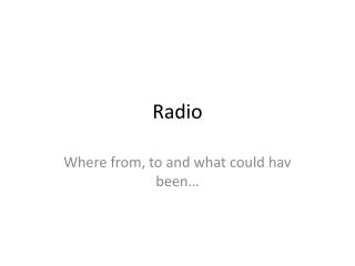 Radio