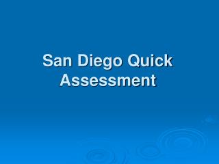 San Diego Quick Assessment