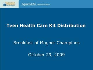 Teen Health Care Kit Distribution