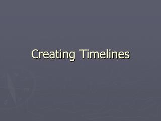 Creating Timelines