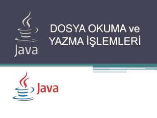 DOSYA OKUMA ve YAZMA İŞLEMLERİ