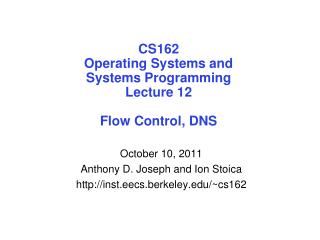 CS162 Operating Systems and Systems Programming Lecture 12 Flow Control, DNS