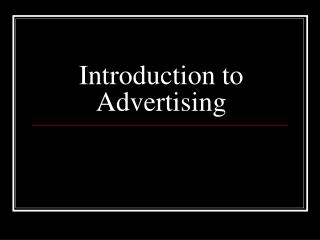 Introduction to Advertising