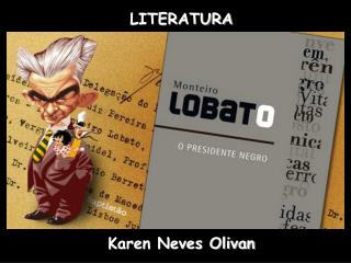 LITERATURA Karen Neves Olivan