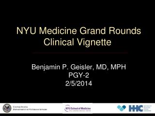 NYU Medicine Grand Rounds Clinical Vignette