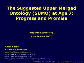The Suggested Upper Merged Ontology (SUMO) at Age 7: Progress and Promise