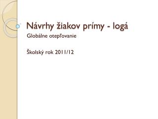 Návrhy žiakov prímy - logá