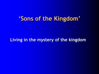 ‘Sons of the Kingdom’