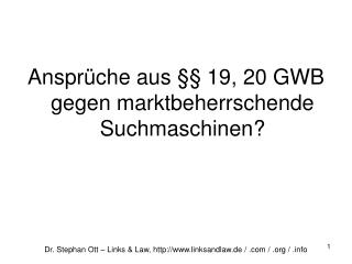 Ansprüche aus §§ 19, 20 GWB gegen marktbeherrschende Suchmaschinen?