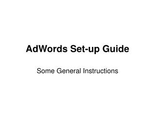 AdWords Set-up Guide