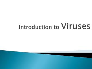 Introduction to Viruses