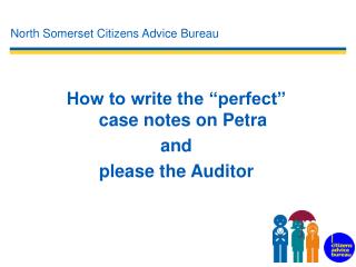How to write the “perfect” case notes on Petra and please the Auditor