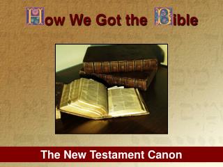 The New Testament Canon