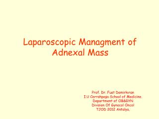 Laparoscopic Managment of Adnexal Mass