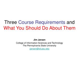 Three Course Requirements and What You Should Do About Them