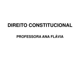 DIREITO CONSTITUCIONAL