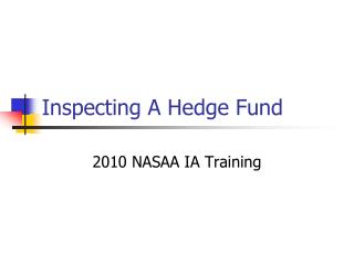 Inspecting A Hedge Fund