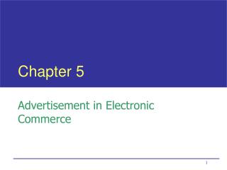 Chapter 5 Advertisement in Electronic Commerce