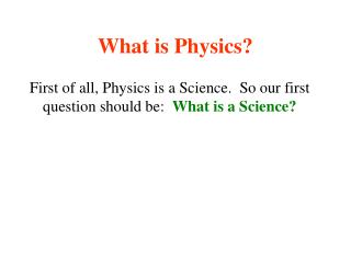 What is Physics?