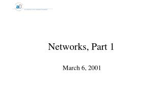 Networks, Part 1