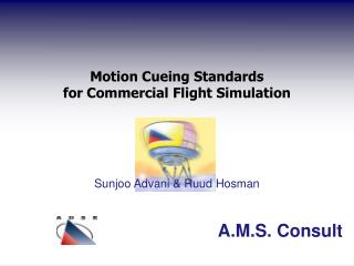 Motion Cueing Standards for Commercial Flight Simulation