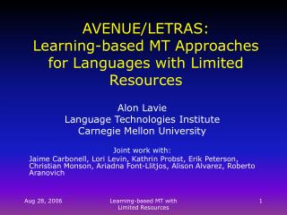 AVENUE/LETRAS: Learning-based MT Approaches for Languages with Limited Resources