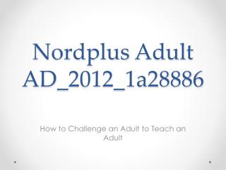 Nordplus Adult AD _2012_1a28886