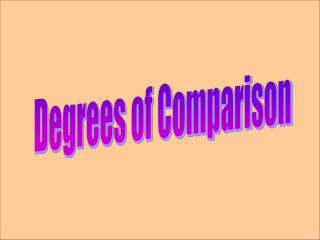 Degrees of Comparison