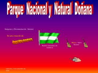 Imágenes y Documentación: Internet