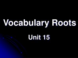 Vocabulary Roots