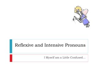 Reflexive and Intensive Pronouns