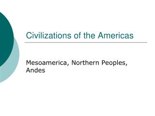 Civilizations of the Americas