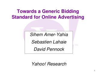 Towards a Generic Bidding Standard for Online Advertising