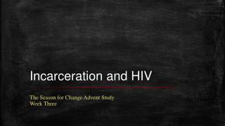 Incarceration and HIV