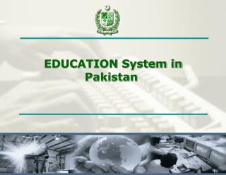EDUCATION System in Pakistan
