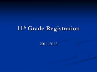 11 th Grade Registration