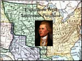 Expansion West Louisiana Purchase